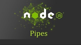 Node js Tutorial for Beginners - 10 - Pipes