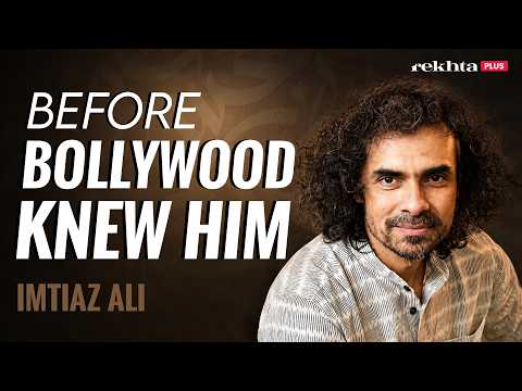 Imtiaz Ali's Honest Story From School Failure to Bollywood | Rekhta Guftugu Interview