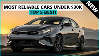 Top 5 Best Most Reliable Cars Under $30k in 2024 | Cars To Buy!