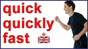 Difference between QUICK, QUICKLY and FAST | English vocabulary