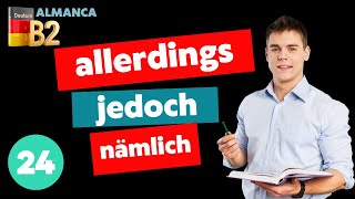 B2 Almanca I Jedoch, Allerdings, Nämlich I Online Almancayi Böyle Öğrenin
