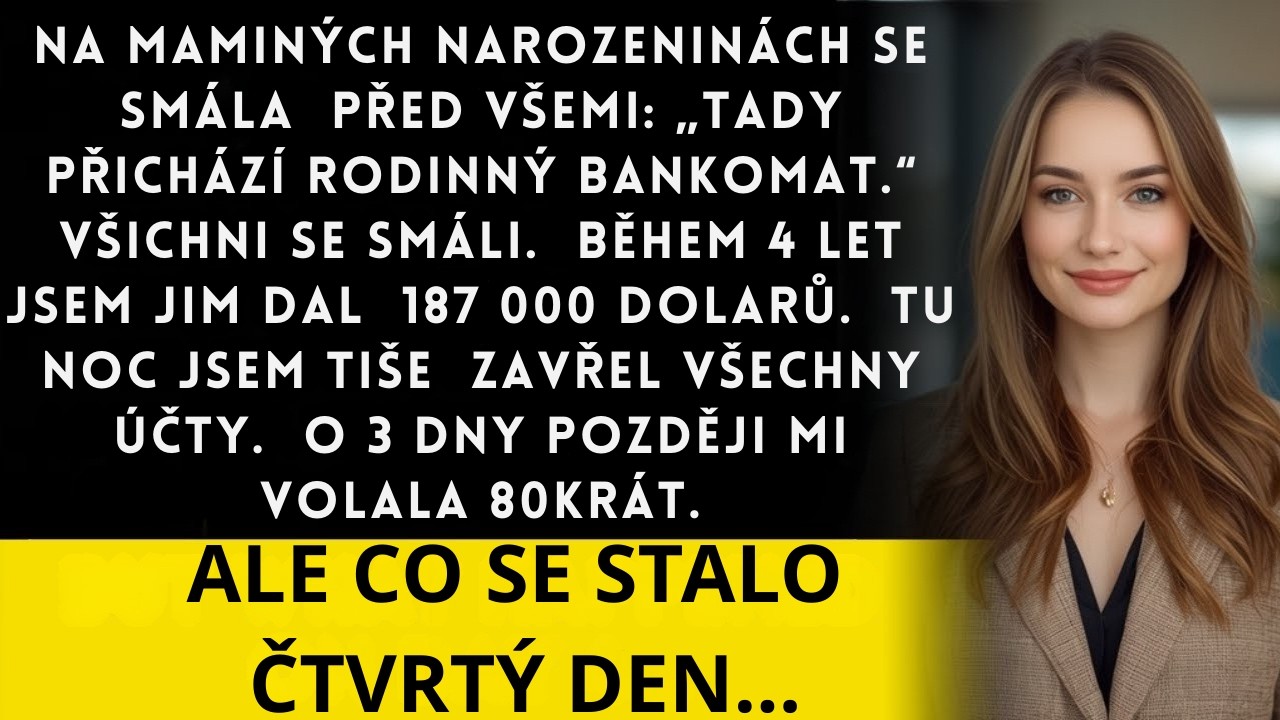 Seděla jsem u stolu v italské restauraci, kterou jsem zaplatila, a poslouchala, jak mě matka před osmnácti příbuznými nazývá „rodinnou bankomatkou“. Všichni se smáli. Ráchel, Kevin, teta Linda....