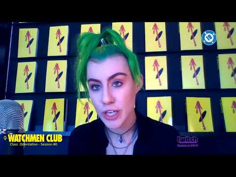 Watchmen Club Orientation | Session #0 - Watchmen Club Orientation | Session #0