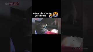 Enkaz Altında Kalan Kiz Çocuğuna Çok Güzel Bir Yaklaşım