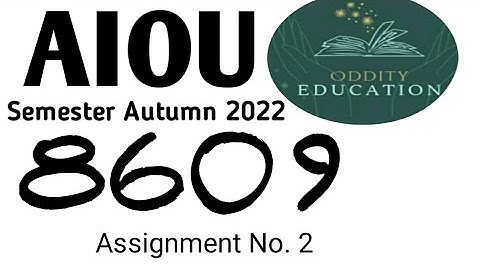 AIOU course Code 8609 assignment ka asaan sa hal  assignment #2
