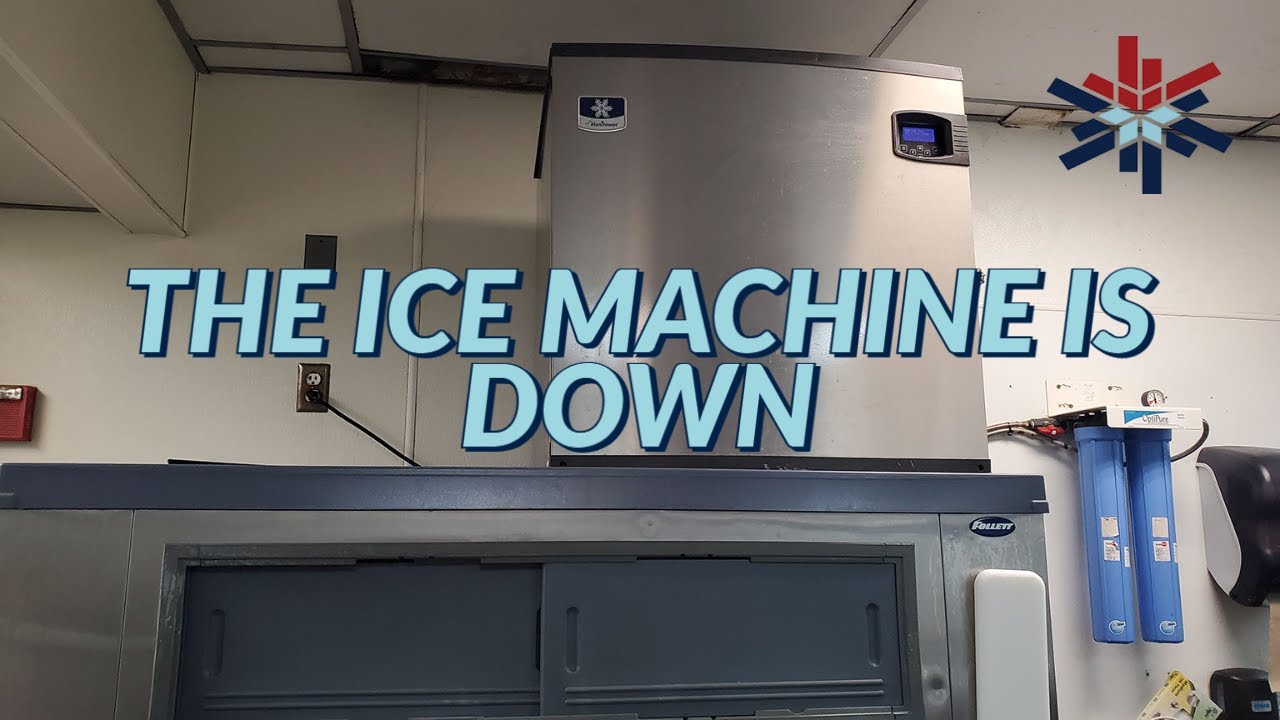 THE ICE MACHINE IS DOWN YouTube