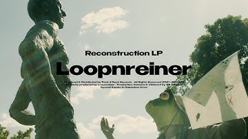 Loopnreiner - Reconstruction (Official Music Video)