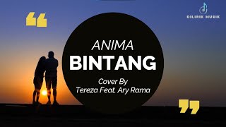 Download lagu ANIMA - BINTANG Lirik (Cover By Tereza Feat. Ary Rama)