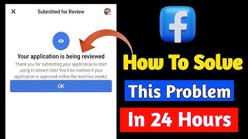 Your Application is Being Reviewed FacebookFacebook In Stream Ads Monetization Review Problem Fix