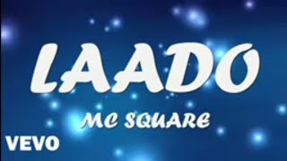 "MC Square - Laado (Lyrics Video)"