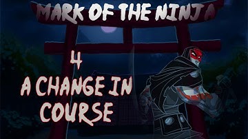 Mark of the Ninja NG+ (Ghost Attempt) Mission 4 - A Change In Course