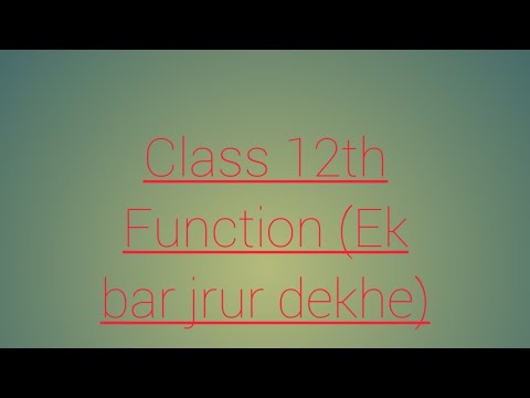 Class 12th function - YouTube
