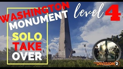 DIVISION 2 - TERRITORY CONTROL - WASHINGTON MONUMENT - HEROIC CONTROL POINT LVL 4 - SOLO TAKEOVER
