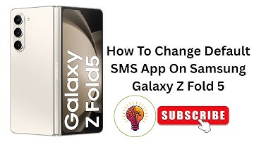 How To Change Default SMS App On Samsung Galaxy Z Fold 5