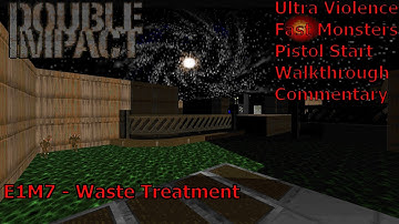 Doom: Double Impact (UV-Fast 100%) Walkthrough (E1M7: Waste Treatment)