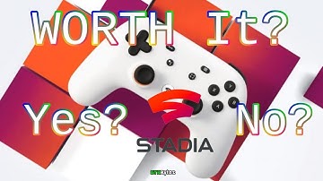 Is Google Stadia Worth It!? | Stadia Connect Analysis