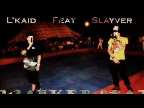 Lkaid feat Slayver-man (sahrawa-style) 2-3assker 9ba7 @LKAIDPRODUCTION