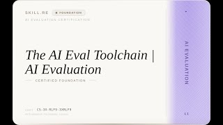 AI Evaluation: The AI Eval Toolchain | AI Evaluation
