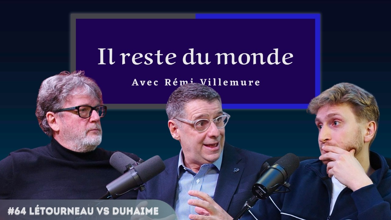 Il reste du monde | #64 Létourneau vs Duhaime | DÉBAT entre un SYNDICALISTE et un HOMME de DROITE