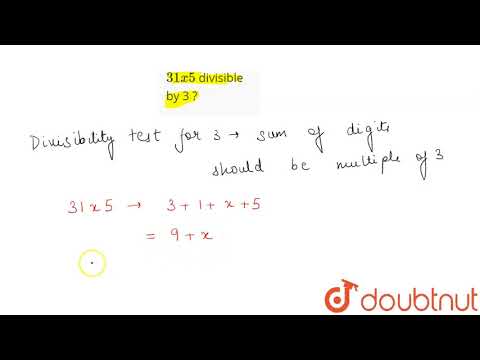 31x5 divisible by 3 ? | 8 | PLAYING WITH NUMBERS  | MATHS | ICSE | Doubtnut