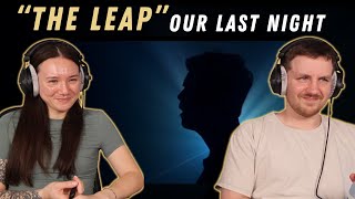 Our Last Night - 'The Leap' REACTION