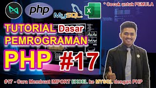 How to Import Excel to MySQL with PHP | #17 - Learn Basic PHP