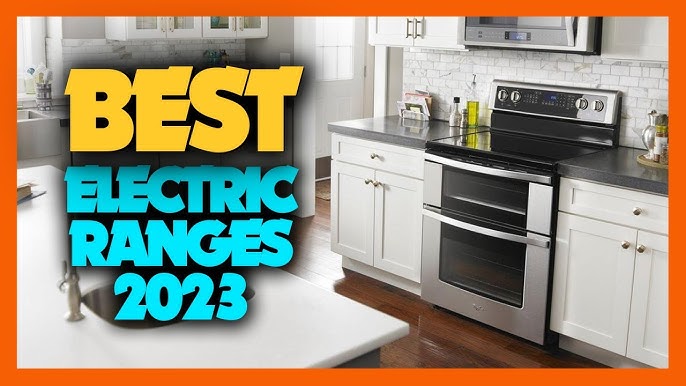 11 Best Electric Ranges of 2024 - Reviewed