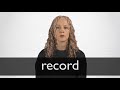 How To Pronounce RECORD In British English