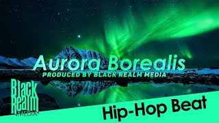 Aurora Borealis (Smooth Chill Lofi Galaxy Hip-Hop Beat Instrumental)  Deep Bass  Black Realm Media