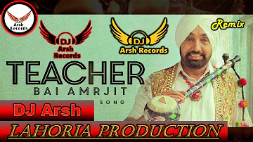 Tacher  Miss Pooja Ft Bai Amarjit  Lahoria Production DJ Arsh Records DJ Bass Lahoria Version 2021