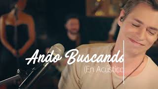 Carlos Baute - Ando Buscando (Sesiones Acústicas)