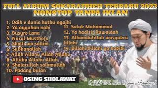 TERBARU ALBUM SHOLAWAT SOKARAJJEH 2023 || TANPA IKLAN