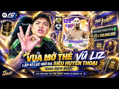 Vua Mở Thẻ Vũ Liz Lập Kỉ Lục Mở Ra Siêu Huyền Thoại Cực Sớm Mùa Thẻ The First Trong FC Mobile VN