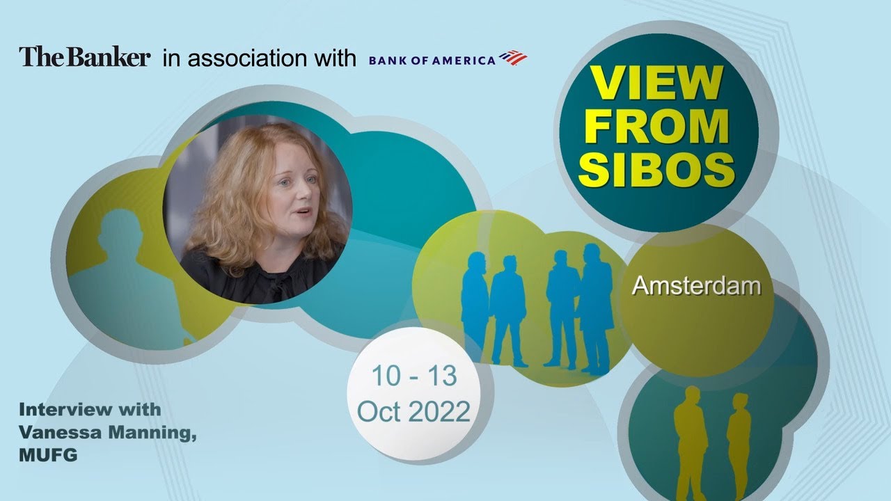 Vanessa Manning, head of transaction banking EMEA, MUFG – View from Sibos 2022
