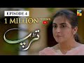 Tarap Episode 4 HUM TV Drama 19 April 2020
