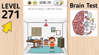 Brain Test Level 271 He Is So Angry, Calm Him Down.