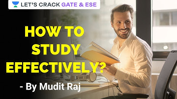 How to Study Effectively | Preparation Strategy | GATE/ESE 2021 Exam | Mudit Raj