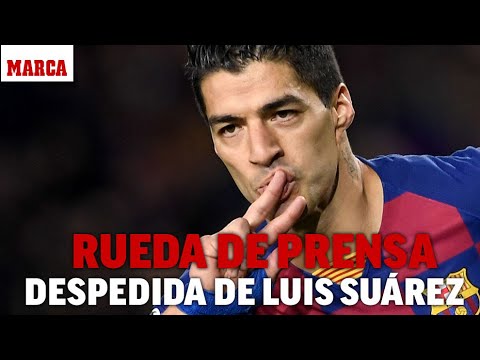 Despedida de Luis Suárez del Barça I MARCA