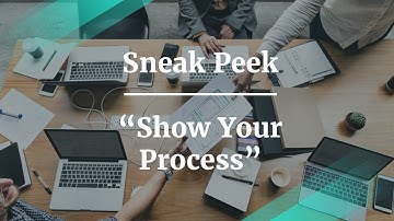 Sneak Peek: Show Your Process by former Microsoft Product Manager