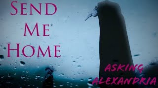 Asking Alexandria - Send Me Home (Legendado)