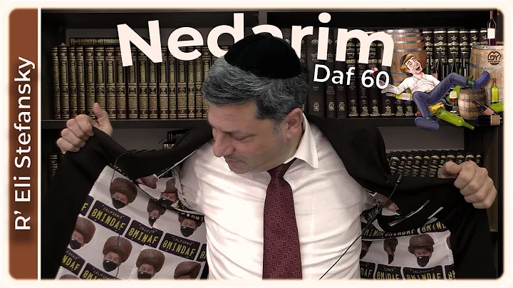 Daf Yomi Nedarim Daf 60 by R Eli Stefansky