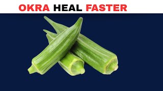 OKRA...The Superfood That Heals Your Body Inside & Out!