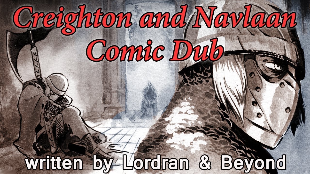 Creighton & Navlaan Comic Dub - Lordran & Beyond