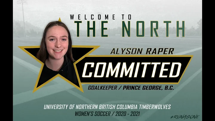 Alyson Raper Commitment - UNBC Soccer