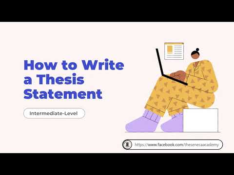 How to Write a Thesis Statement | Intermediate-level | The Seneca Academy