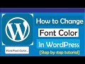 How To Change Font Color In WordPress (Quick & Easily)