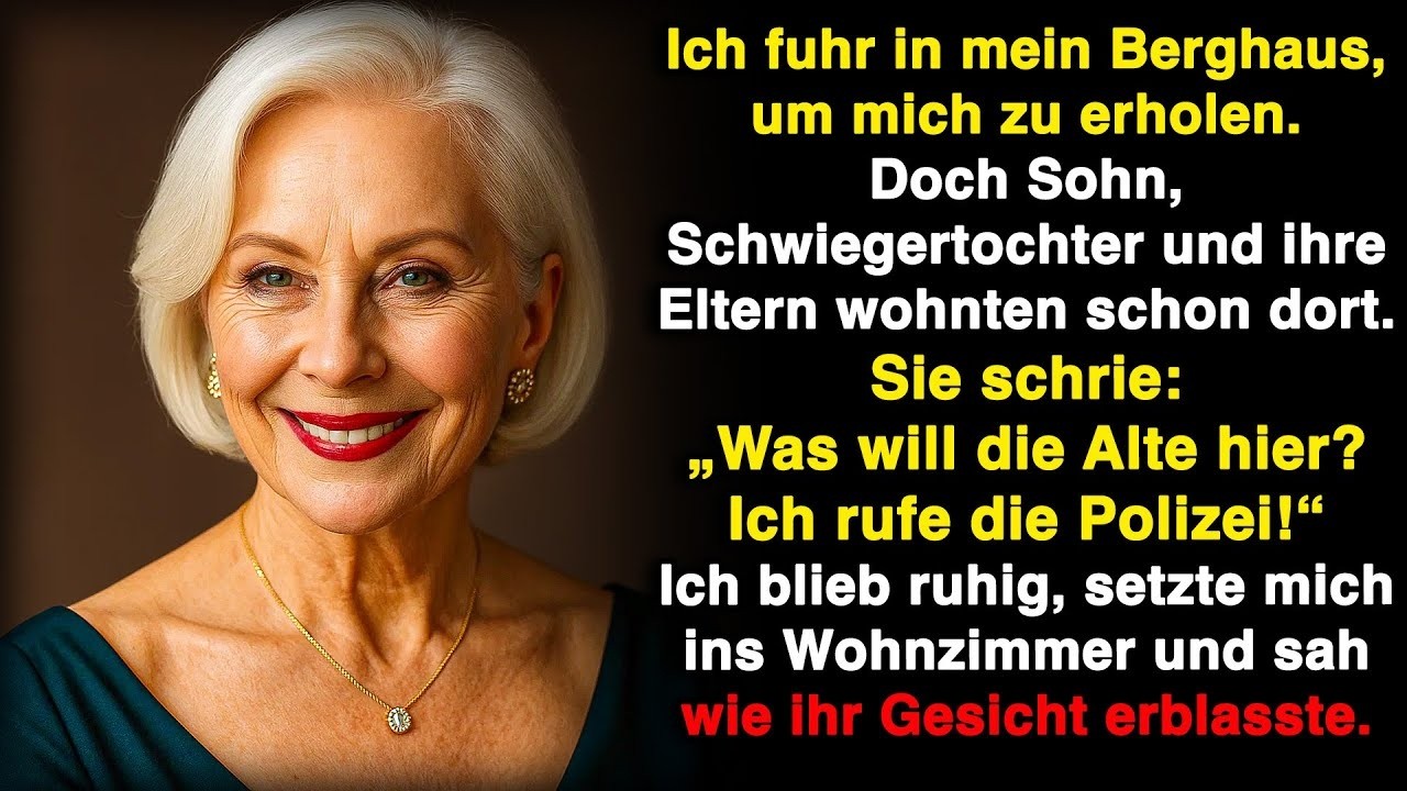 Nach meiner Krankheit fuhr ich zum Haus in den Bergen – dort war die Familie meiner Schwiegertochter