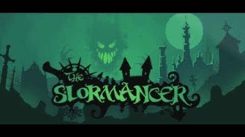 The Slormancer part 2