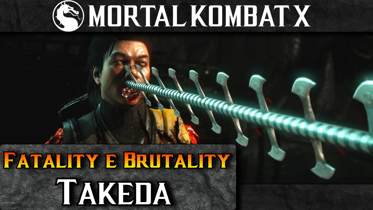 Mortal Kombat X (ITA60fps) Fatality e Brutality Takeda YouTube