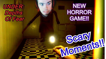 Under: Depths of Fear - scary moments montage (BRAND NEW HORROR GAME)
